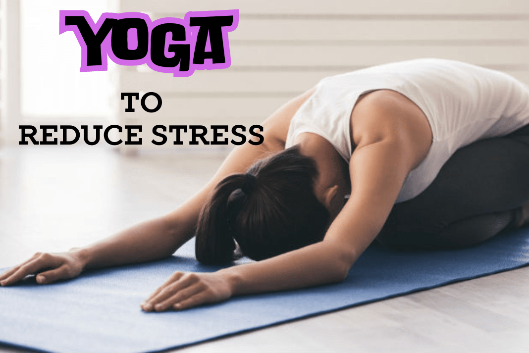 Calm Your Mind: 10 Yoga Poses to Reduce Stress and Anxiety 