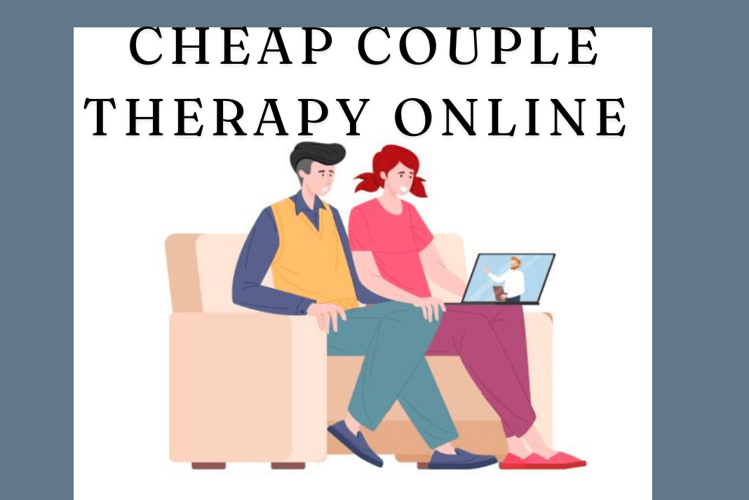 Affordable Couples Counseling: Top Cheap Couple Therapy Services (Online)