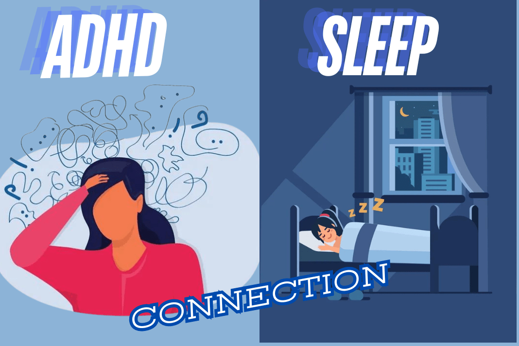 The Connection Between ADHD and Sleep Disorders: What You Should Know