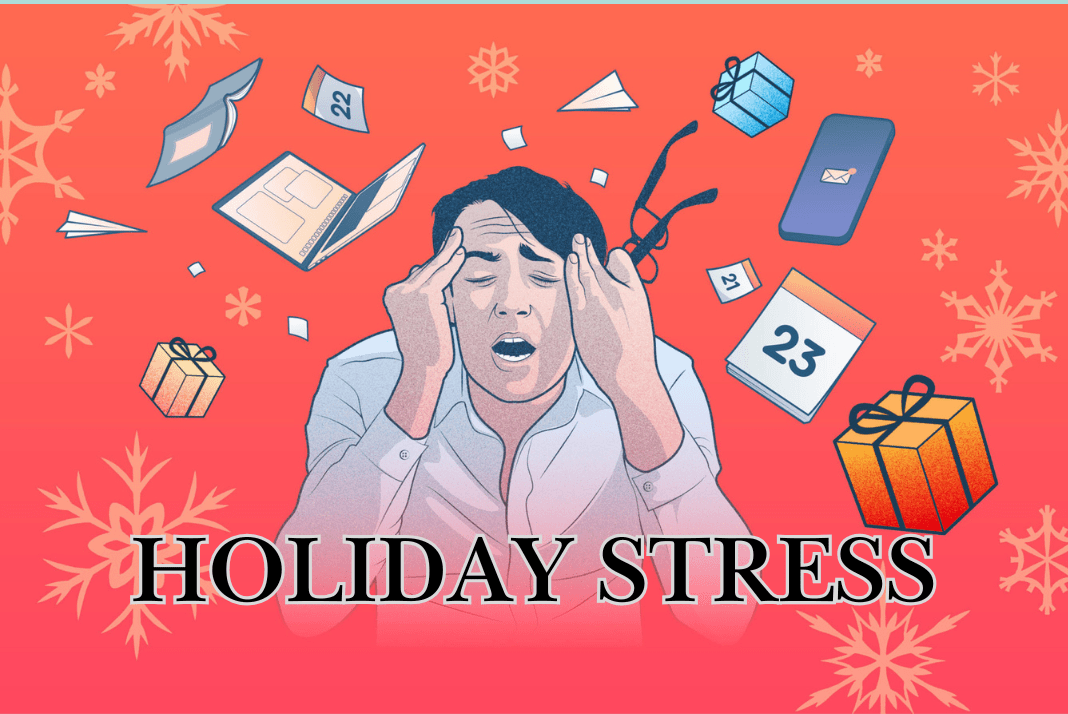 Understand Holiday Stress – 9 Effective Tips to Reduce Stress During Holiday Season