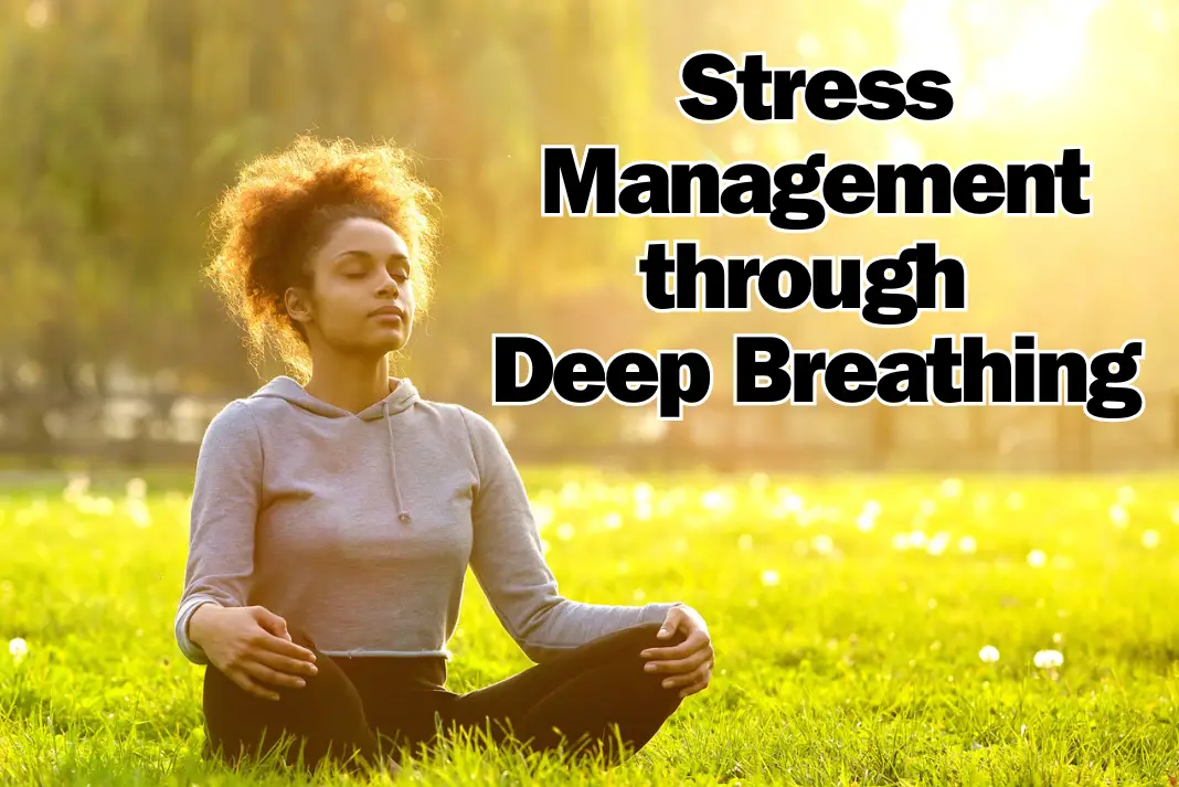 stress management through deep breathing