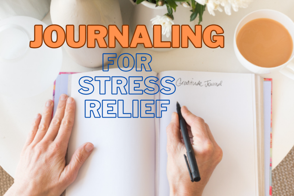 Unwind Your Mind The Ultimate Guide to Journaling for Stress Relief