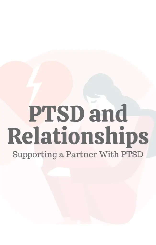 how does post traumatic stress disorder (ptsd) affect relationship