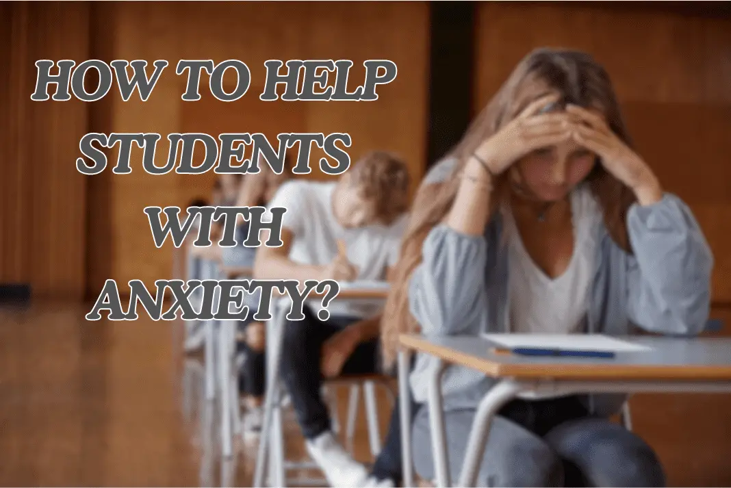 how to help students with anxiety