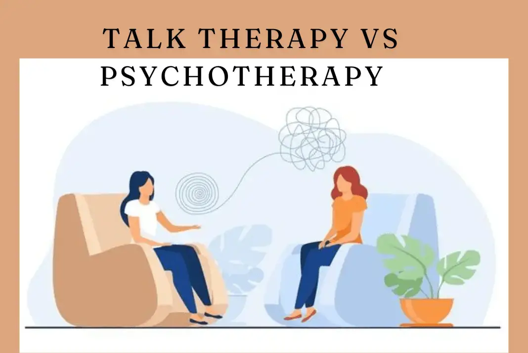 talk therapy vs psychotherapy