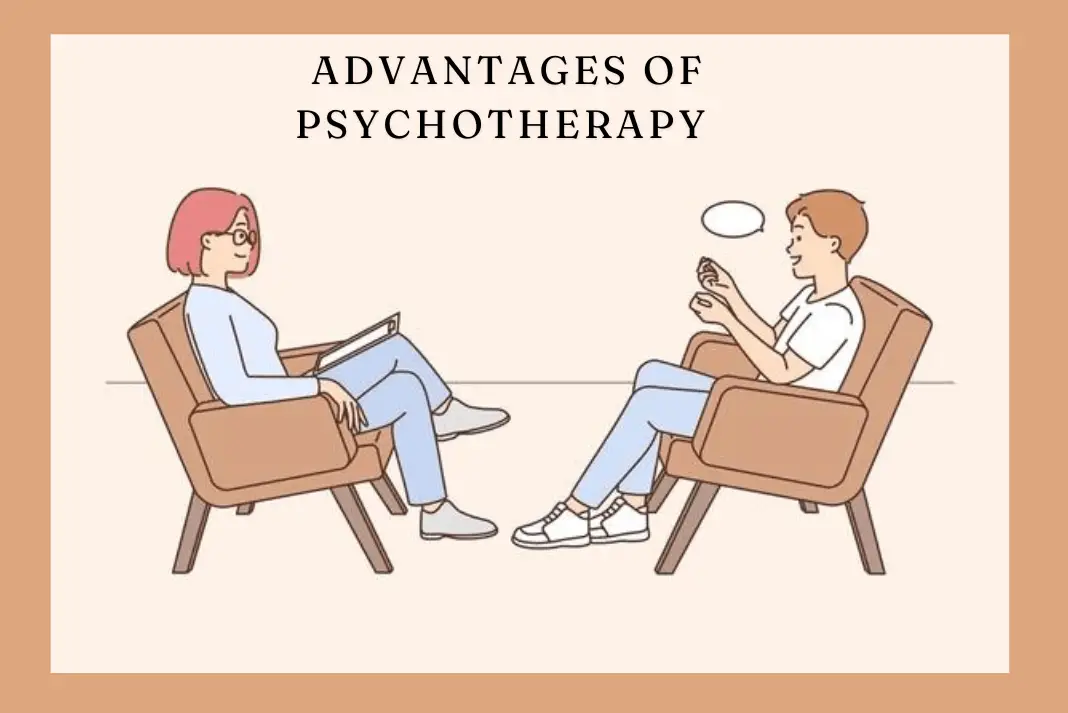 advantages of psychotherapy