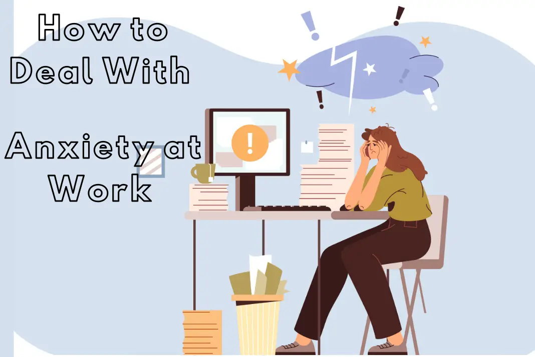 how to deal with anxiety at work